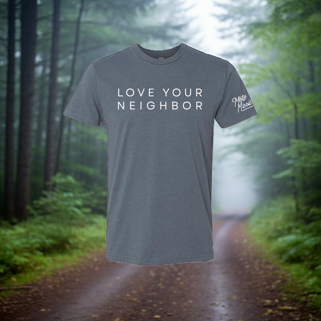Love Your Neighbor tee