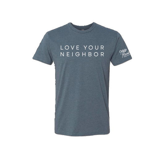 Love Your Neighbor tee